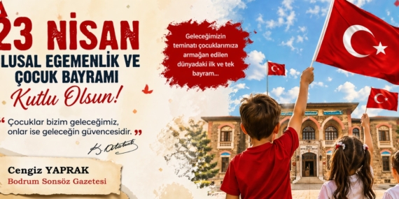 bodrum sonsöz 23 nisan